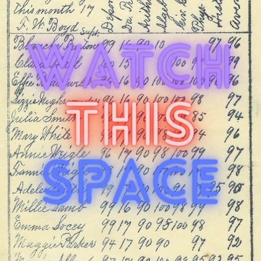 The words "Watch This Space" are overlaid on top of a handwritten gradebook on yellow paper. Evokes themes of grading and more to come